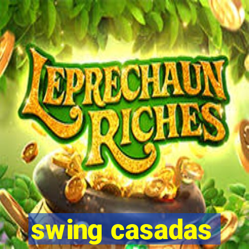 swing casadas